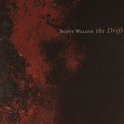 Scott Walker - The Drift